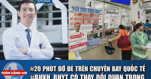 Toàn cảnh 17h: 20 phút đỡ đẻ trên chuyến bay quốc tế | Thay đổi quan trọng liên quan đến BHXH, BHYT