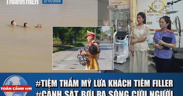 Toàn cảnh 17h: Tiệm thẩm mỹ cắt ghép ảnh lừa khách | Cảnh sát bơi ra sông Hương cứu người