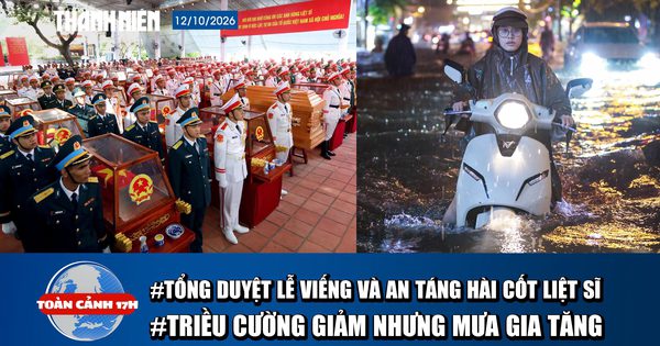 Toàn cảnh 17h: Tổng duyệt lễ viếng và an táng hài cốt liệt sĩ | Triều cường giảm nhưng mưa gia tăng