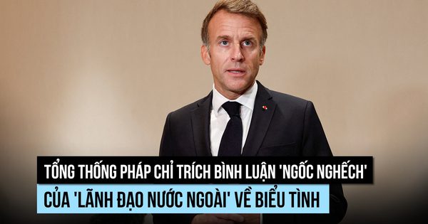Tổng thống Pháp chỉ trích bình luận của 'lãnh đạo nước ngoài' về biểu tình