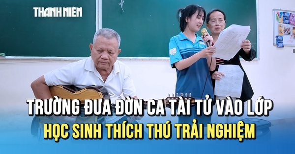 Trường đưa đờn ca tài tử vào lớp: Học sinh thích thú trải nghiệm cùng nghệ sĩ