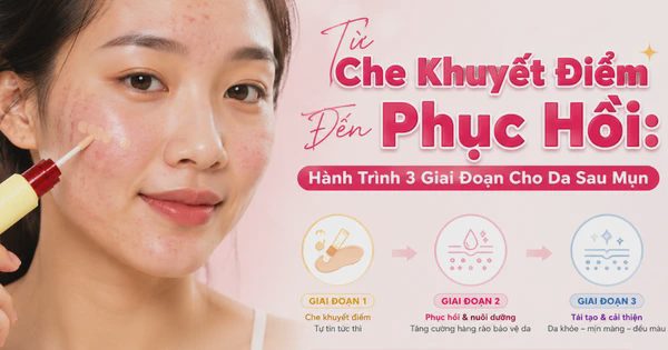 Từ che khuyết điểm đến phục hồi: Hành trình 3 giai đoạn cho da sau mụn