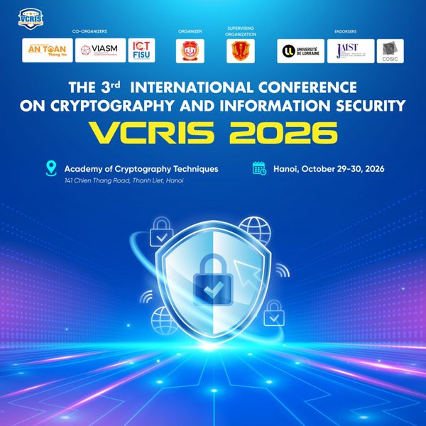 VCRIS 2026: Kết nối nghiên cứu quốc tế, thúc đẩy công nghệ bảo mật