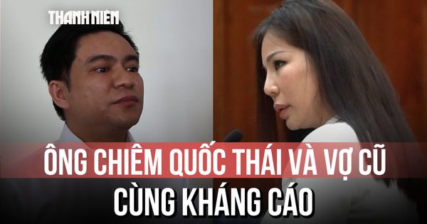 Vì sao ông Chiêm Quốc Thái kháng cáo trong vụ tranh chấp tài sản với vợ cũ?