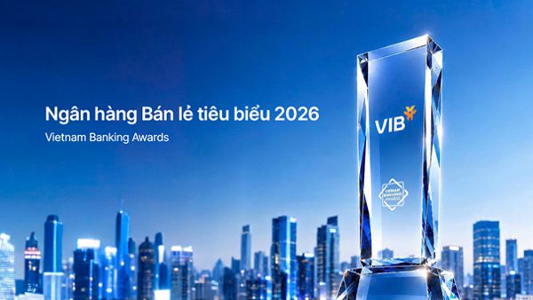 VIB được vinh danh Ngân hàng bán lẻ tiêu biểu, dẫn đầu xu thế cá nhân hóa