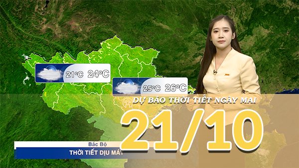 [Video] Dự báo thời tiết đêm nay và ngày mai 21/10/2026: Bắc Bộ mưa vài nơi, Trung Bộ và Nam Bộ chiều tối có dông
