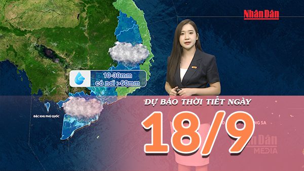 [Video] Dự báo thời tiết ngày 18/9/2026: Bắc Bộ dần ngớt mưa, chiều tối phía Nam mưa gia tăng
