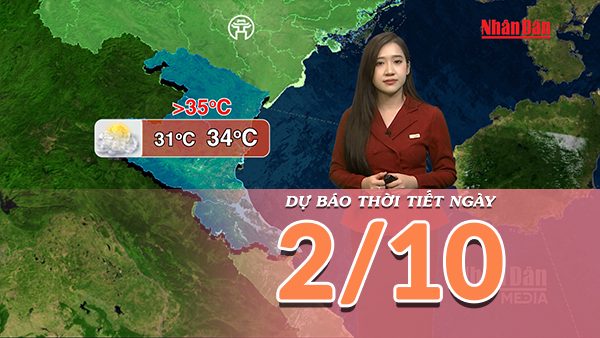 [Video] Dự báo thời tiết ngày 2/10/2026: Nắng nóng chấm dứt tại Bắc Bộ, mưa dông duy trì ở phía Nam