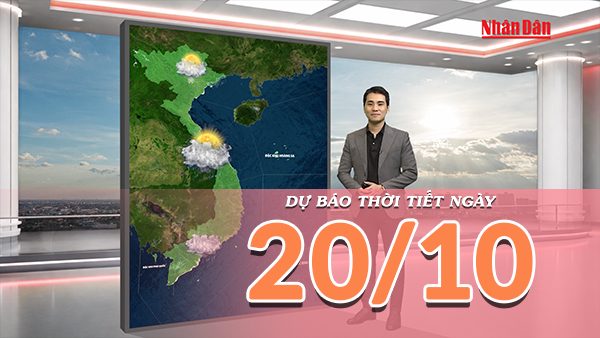 [Video] Dự báo thời tiết ngày 20/10/2026: Miền Bắc nắng đẹp, miền Nam đề phòng mưa dông về chiều tối