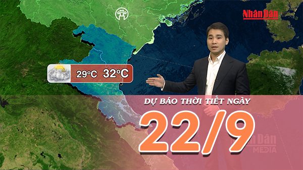 [Video] Dự báo thời tiết ngày 22/9/2026: Bắc Bộ có nơi nắng nóng, từ Huế trở vào có mưa lớn với nguy cơ ngập úng