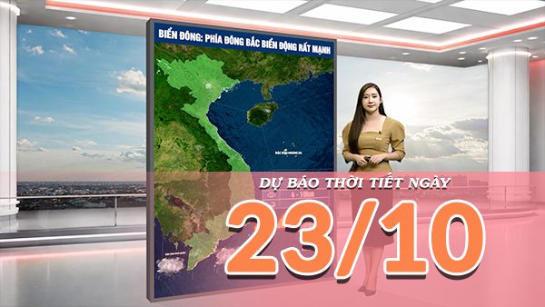 [Video] Dự báo thời tiết ngày 23/10/2026: Mưa giảm trên cả nước, nhiều nơi đón nắng trở lại