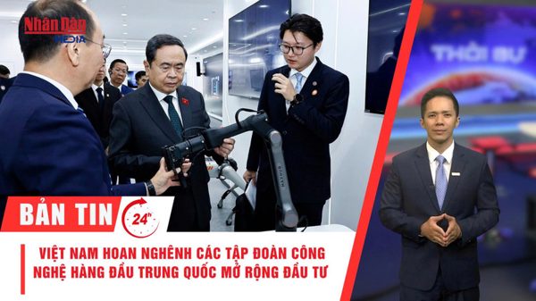 [Video] Thời sự 24h ngày 13/10/2026: Việt Nam hoan nghênh các tập đoàn công nghệ hàng đầu Trung Quốc mở rộng đầu tư