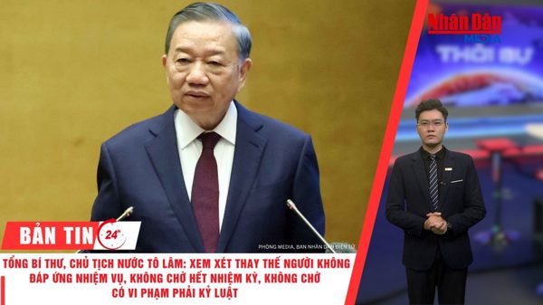 [Video] Thời sự 24h ngày 16/10/2026: Tổng Bí thư, Chủ tịch nước Tô Lâm: Xem xét thay thế người không đáp ứng nhiệm vụ không chờ hết nhiệm kỳ, không chờ có vi phạm phải kỷ luật