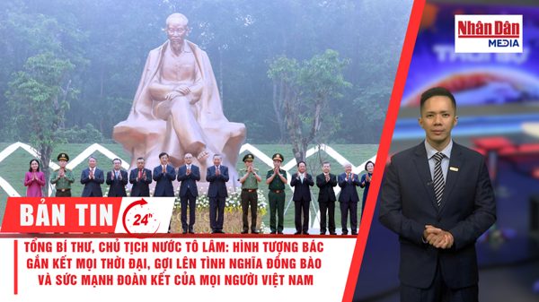 [Video] Thời sự 24h ngày 19/9/2026: Tổng Bí thư, Chủ tịch nước Tô Lâm: Hình tượng Bác gắn kết mọi thời đại, gợi lên tình nghĩa đồng bào và sức mạnh đoàn kết của mọi người Việt Nam