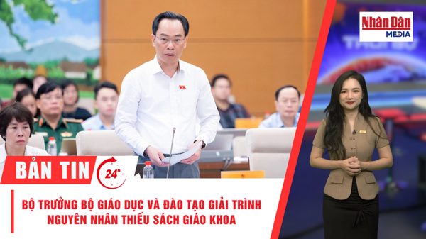 [Video] Thời sự 24h ngày 20/9/2026: Bộ trưởng Bộ Giáo dục và Đào tạo giải trình nguyên nhân thiếu sách giáo khoa