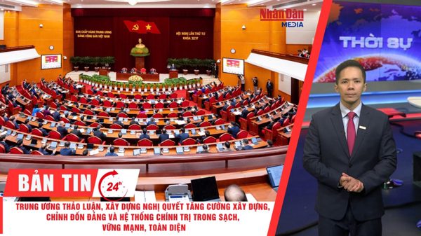[Video] Thời sự 24h ngày 6/10/2026: Trung ương thảo luận, xây dựng Nghị quyết tăng cường xây dựng, chỉnh đốn Đảng và hệ thống chính trị trong sạch, vững mạnh, toàn diện
