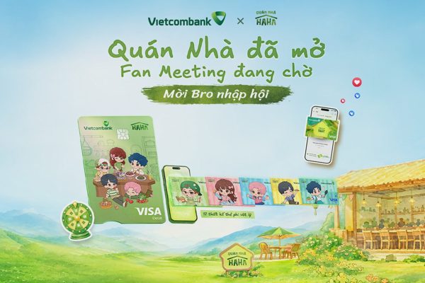Vietcombank mang đến cơ hội gặp gỡ cho người người hâm mộ Quán Nhà Haha