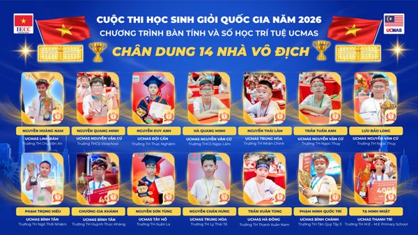 Vinh danh 14 Nhà vô địch tại Cuộc thi Học sinh giỏi Quốc gia UCMAS 2026