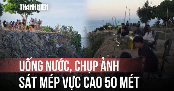Vô tư kê ghế sát mép vực cao 50 mét để ngồi uống nước, chụp ảnh check-in