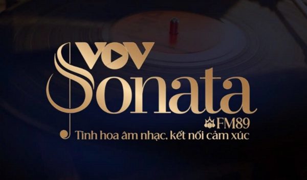 VOV Sonata - FM89: Âm nhạc tinh hoa kết nối cảm xúc