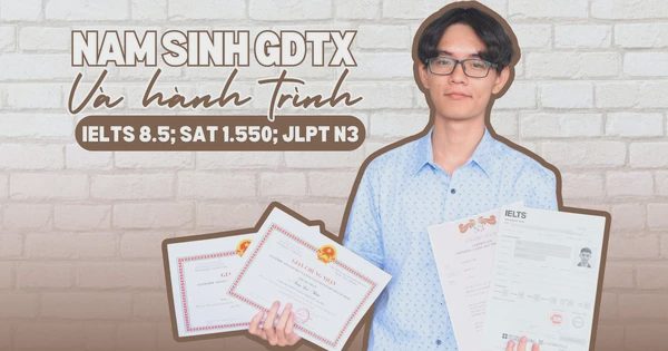 Vượt qua định kiến, nam sinh chọn GDTX và chinh phục IELTS 8.5, SAT top 1% thế giới