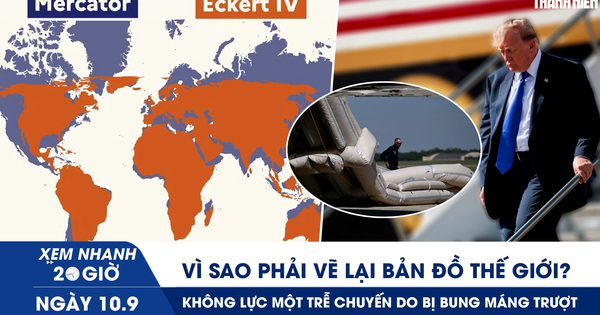 Xem nhanh 20h ngày 10.9: Vì sao phải vẽ lại bản đồ thế giới? | Không lực Một trễ chuyến do bị bung máng trượt