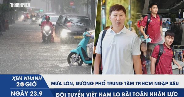 Xem nhanh 20h ngày 23.9: Mưa lớn, đường phố trung tâm TP.HCM ngập sâu | Đội tuyển Việt Nam lo bài toán nhân lực